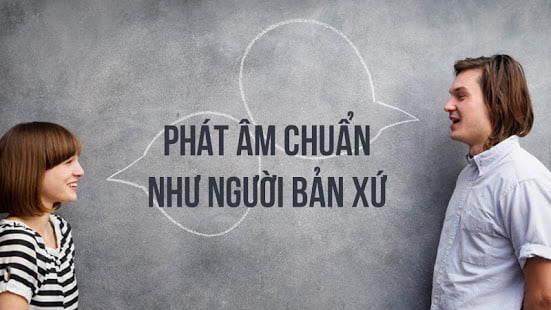 Bí quyết phát âm tiếng Anh